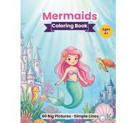 Mermaid Coloring Book: 60 Large Coloring Pages with Cute Mermaids, Ocean Animals, Shells, Coral Reefs and Magical Underwater Scenes. For Kids Ages 4+ (KaleidoKids Coloring Books)