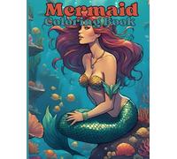 Mermaid Coloring Book: Adorable Illustrations For Your Mermaid
