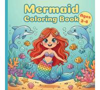 Mermaid Coloring Book Ages 2-4: Mermaid Coloring Fun for Toddlers and Young Kids