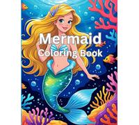 Mermaid coloring book: cute illustrations for kids