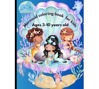 Mermaid Coloring Book for Kids Ages 3-10: Fun and Easy Underwater Coloring Pages with Mermaids, Sea Creatures, and Ocean Scenes: Over 20+ Whimsical Designs for Toddlers, Preschoolers, and Kids