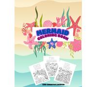 Mermaid Coloring Book for Kids Ages 4+: Fun, Creative, and Empowering Coloring Pages for Girls: 30 Pages of Positive Affirmations to Build Confidence, Encourage Imagination, and Inspire Creativity