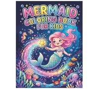 Mermaid Coloring Book for Kids: Fun & Imaginative Underwater Coloring pages Featuring Cute Mermaids, Sea Animals, Oceans, Shells, Dolphins and Magical Adventures for Children