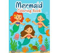 Mermaid Coloring Book For Kids: Over 30 enchanting pages full of coloring fun - perfect for little mermaid fans