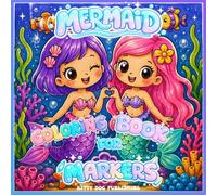 Mermaid Coloring Book for Markers: Bold & Easy Designs for Alcohol Pens