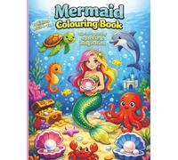Mermaid Colouring Book: Dive Into a World of Sparkle & Imagination In This Magical Underwater Adventure