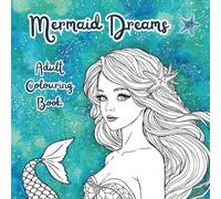 Mermaid Dreams: Adult Colouring Book (Enchanted Colouring series)