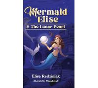 Mermaid Elise and The Lunar Pearl
