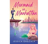 Mermaid in Manhattan: The spicy, most addictive mermaid rom-com, NEW for 2026!