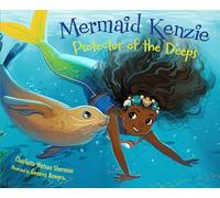 Mermaid Kenzie: Protector of the Deeps