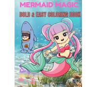 Mermaid Magic: Bold & Easy Coloring Book for Kids Ages 4-8