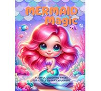 Mermaid Magic: Coloring Pages for Kids: Mermaid and Sea Creature Designs to Spark Creativity and Imagination