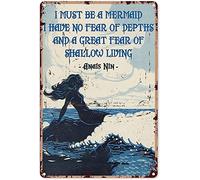 Mermaid Metal Tin Sign,I Must Be A Mermaid I Have No Fear of Depths and A Great Fear of Shallow Living Bathroom Vintage Tin Signs Office Bar Sign Cafe Farmhouse Wall Decoration Art 8X12 Inches