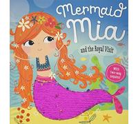 Mermaid Mia and the Royal Visit