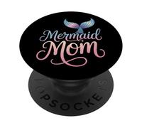 Mermaid Mom Proud Ocean Loving Mother Sea Fantasy PopSockets Adhesive PopGrip