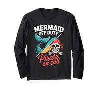 Mermaid Off Duty Pirate On Call Funny Design Long Sleeve T-Shirt