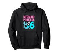 Mermaid Princess Age 6 Birthday Girl Party Pullover Hoodie