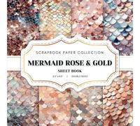 Mermaid Rose and Gold Scrapbook Paper Collection: 20 Mermaid Scale Double-sided sheets, 8.5 x 8.5 (21.59 x 21.59 cm) Mermaid Rose Gold Craft Paper ... Journaling, Crafting and Decoupage. And More.