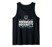 Mermaid Security Don't Mess with My Mermaid Father's Day Dad Tank Top