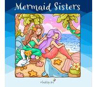 Mermaid Sisters Coloring Book: For Adults and Kids, Featuring Cute Cozy Comfy Moments for Relaxation and Stress Relief (Cute & Cozy Coloring Series)