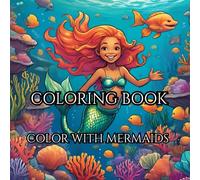 Mermaid Splash: A Coloring Book of Underwater Fun