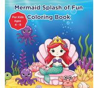 Mermaid Splash of Fun: Coloring Book
