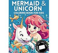 Mermaid & Unicorn : Cute Coloring Book For Kids Age 4-8: Extra feature - 'Colour, Cut, Fold & Share' (Easter Basket Stuffers) (Easter Basket Stuffers for Kid)