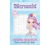 Mermaid Word Search Puzzle Book: Word Searches for kids about Mermaids, Mermaid Magic, Under the Sea | 6x9 inches, 110 pages | 50+ Puzzles... Gift for birthdays, vacations, holidays, and free time