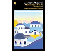 Mermaids and Ikons: A Greek Summer (The a List)