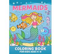 Mermaids Coloring Book for Kids Ages 4-8: Beautiful Mermaid Coloring Pages with Underwater Scenes and Ocean Animals for Girls