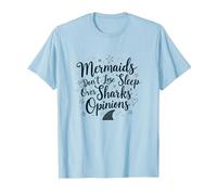 Mermaids Don't Lose Sleep Over Sharks' Opinions T-Shirt, Men, Baby Blue, XXL