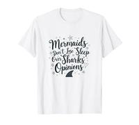 Mermaids Don't Lose Sleep Over Sharks' Opinions T-Shirt, Men, White, XL