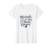 Mermaids Don't Lose Sleep Over Sharks' Opinions T-Shirt, Women, White, S