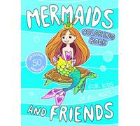 Mermaids & Friends Coloring Book
