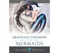 Mermaids Grayscale Coloring Edition: Volume 7 (Grayscale Coloring Books by Selina)