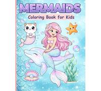 Mermaids, Mermaid Cats & Unicorns Coloring Book for Kids: 60+ High-Quality Coloring Pages - Join Mermaid Nayra and Her Magical Friends on an Underwater Adventure | For Girls Ages 4-10