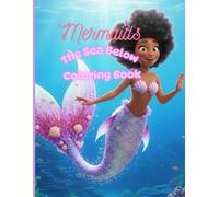 Mermaids: The Sea Below Coloring Book