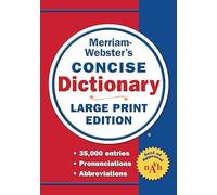 Merriam-Webster's Concise Dictionary: Large Print Edition