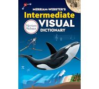 Merriam-Webster's Intermediate Visual Dictionary