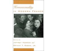 Merrick - Homosexuality in Modern France - New hardback or cased book - L555z