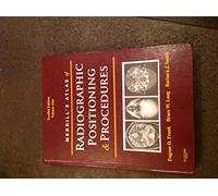 Merrill's Atlas of Radiographic Positioning & Procedures (1): Volume 1 (Merrill's Atlas of Radiographic Positioning and Procedures)