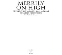 Merrily on High: Advent, Christmas & Epiphany Anthems