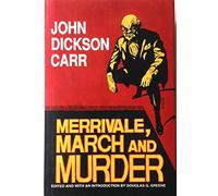 Merrivale, March and Murder (Library of Crime Classics)
