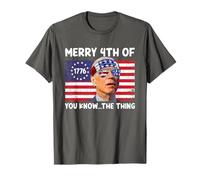 Merry 4th of You Know The Thing Funny Joe Biden 4th of July T-Shirt