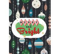 Merry and Bright Sketchbook - Retro Christmas Ornament Art Notebook: 8.5 x 11 Inch Dot Grid Notebook with 200 Pages for Drawing, Journaling, Holiday Notes, and Creative Cheer