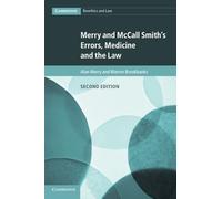 Merry and McCall Smith's Errors, Medicine and the Law: 38 (Cambridge Bioethics and Law, Series Number 38)