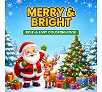 Merry & Bright: A Bold and Easy Christmas Coloring Book