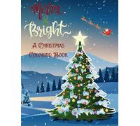 Merry & Bright: A Christmas Coloring Book