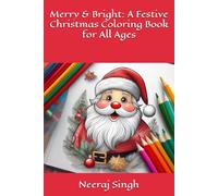 Merry & Bright: A Festive Christmas Coloring Book for All Ages