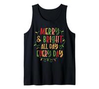 Merry & Bright All Day, Every Day Tank Top